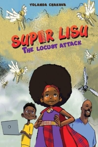 Cover for Yolanda Chakava · Super Lisu: The Locus Attack (Pocketbok) (2022)