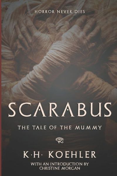 Cover for K H Koehler · Scarabus: The Tale of the Mummy (Paperback Book) (2022)