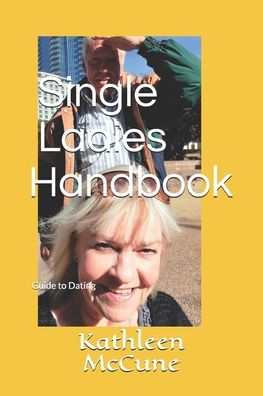 Cover for Kathleen Boston McCune · Single Ladies Handbook: Guide to Dating (Paperback Book) (2021)