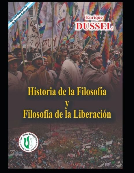 Cover for Enrique Dussel · Historia de la Filosofia y la Filosofia de la Liberacion (Paperback Book) (2021)