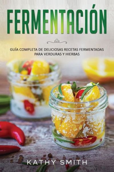 Cover for Kathy Smith · Fermentacion (Paperback Book) (2021)