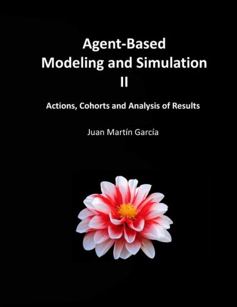 Cover for Juan Martín García · Agent-Based Modeling and Simulation II (Paperback Book) (2021)