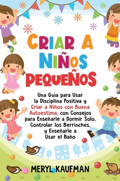 Cover for Meryl Kaufman · Criar a ninos pequenos (Pocketbok) (2021)