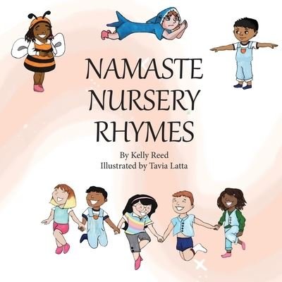 Kelly Victoria Reed · Namaste Nursery Rhymes (Paperback Book) (2020)