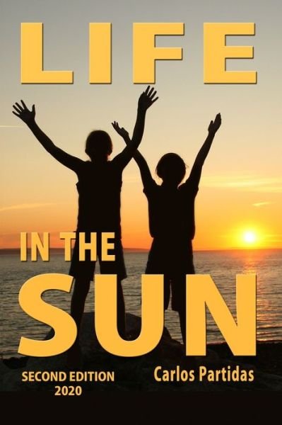 Cover for Carlos L Partidas · Life in the Sun (Paperback Book) (2020)