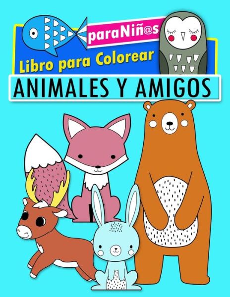 Cover for Stylus Colors · Animales y Amigos. Libro para colorear para ninos (Taschenbuch) (2020)