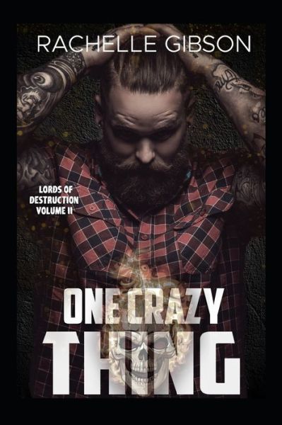 Cover for Rachelle Gibson · One Crazy Thing (Paperback Book) (2020)