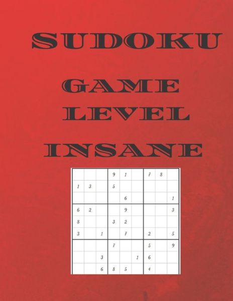 Sudoku Game Level Insane - Cannonbooks - Książki - Independently Published - 9798675162710 - 14 sierpnia 2020