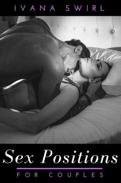 Cover for Ivana Swirl · Sex Positions for Couples (Paperback Book) (2020)