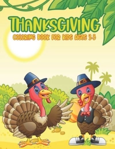 Cover for Holiday Fun · Thanksgiving Coloring Book For Kids Ages 3-5: Funny and easy turkey coloring pages for children, boys, girls, toddlers, and preschool Great Thanksgiving Gift for Kids (Paperback Book) (2020)