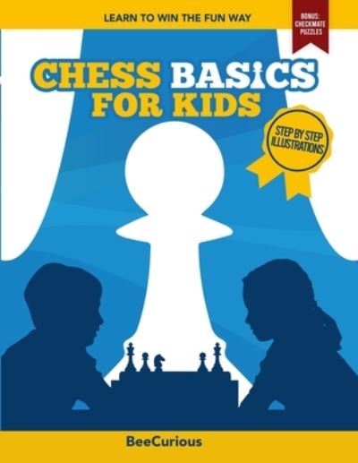 Cover for Beecurious · Chess Basics for Kids (Paperback Book) (2021)