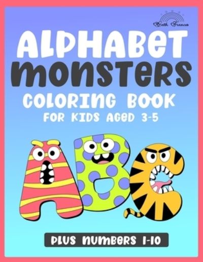 Cover for Cath Frances · Alphabet Monsters Coloring Book (Paperback Book) (2021)