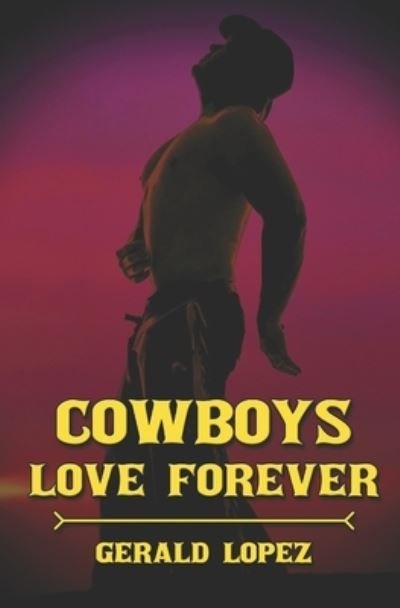 Cover for Gerald Lopez · Cowboys Love Forever (Paperback Book) (2022)