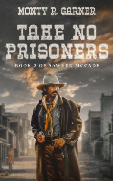 Cover for Monty Garner · Take No Prisoners (Book) (2023)