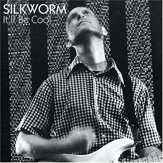 It'll Be Cool - Silkworm - Musik - TO&GO - 0036172095711 - 26. november 2015