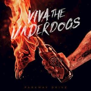 Viva the Underdogs - Parkway Drive - Muzyka - METAL - 0045778772711 - 18 lutego 2020