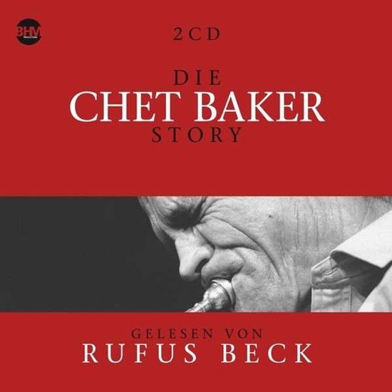 Die Chet Baker Story : Musik & Bio - Baker,chet & Beck,rufus - Musik - Zyx - 0090204628711 - 11. februar 2014