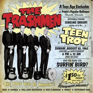 Surfin' Bird - Trashmen - Musikk - BEAT ROCKET - 0090771010711 - 30. juni 1990