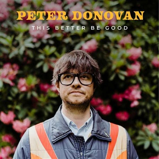 Cover for Peter Donovan · This Better Be Good (CD) (2022)