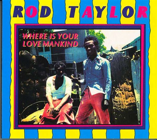 Cover for Rod Taylor · Where Is Your Love Mankind (LP) (2022)