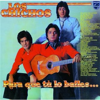 Cover for Los Chichos · Para Que Tu Lo Bailes (CD) (2017)