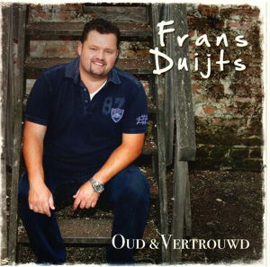 Oud en Vertrouwd - Frans Duijts - Musik - NRGY - 0602537545711 - 24. oktober 2013