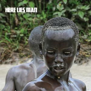 Cover for Here Lies Man (LP) (2017)