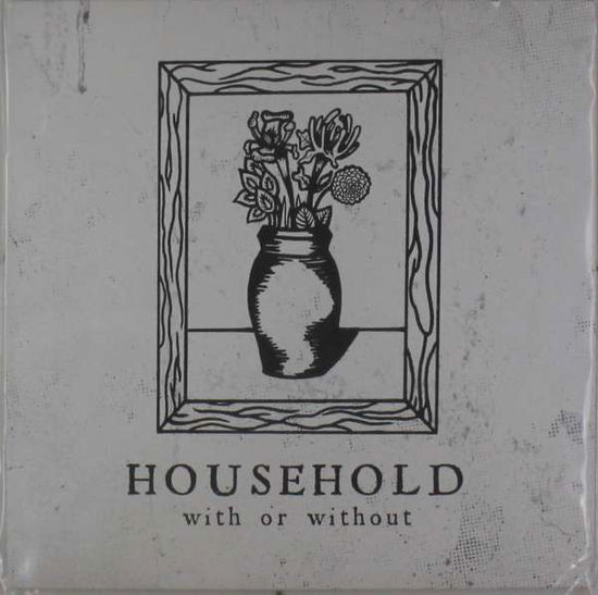 Cover for Household · With or Without (LP) (2014)