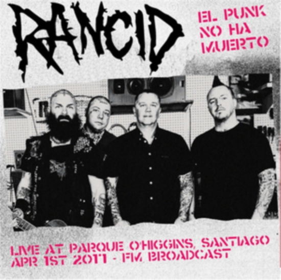 Rancid · El Punk No Ha Muerto! Live At Parque OHiggins. Santiago. Chile. April 1st 2017 - Fm Broadcast (White / Red Vinyl) (LP) (2024)