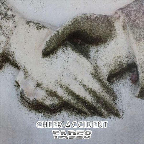 Cover for Cheer-Accident · Fades (LP) (2018)
