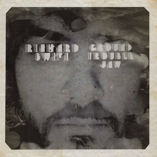 Richard Swift · Ground Trouble Jaw - Walt Wolfman (LP) [Standard edition] (2019)