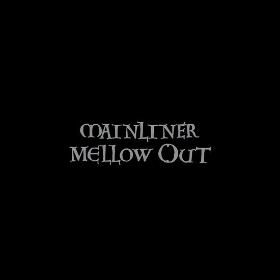 Cover for Mainliner · Mellow out (LP) [Lim. edition] (2013)