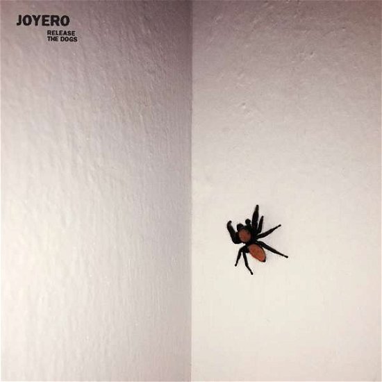 Cover for Joyero · Release The Dogs (LP) (2019)