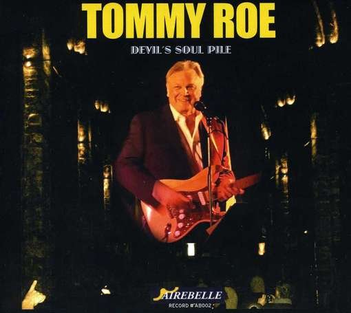 Cover for Tommy Roe · Devil's Soul Pile (CD) (2012)