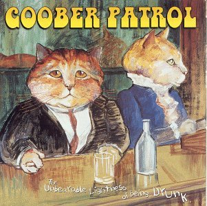 Cover for Goober Patrol · Unbearable Lightness Of Being Drunk (LP) (2016)