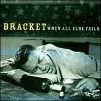 When All else Fails - Bracket - Musik - Fat Wreck Chords - 0751097060711 - 9 maj 2000