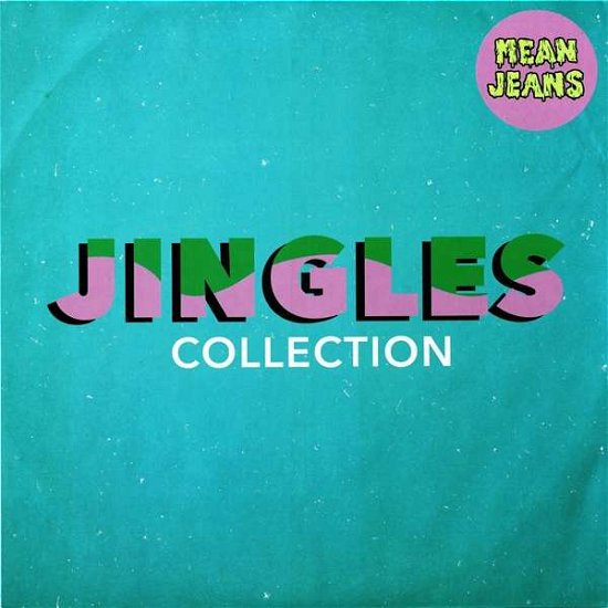 Cover for Mean Jeans · Jingles Collection (LP) (2018)