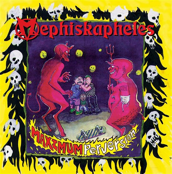 Cover for Mephiskapheles · Maximum Perversion (LP) (2018)
