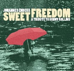 Cover for Johannes Enders · Sweet Freedom - A Tribute To Sonny Rollins (LP) (2023)