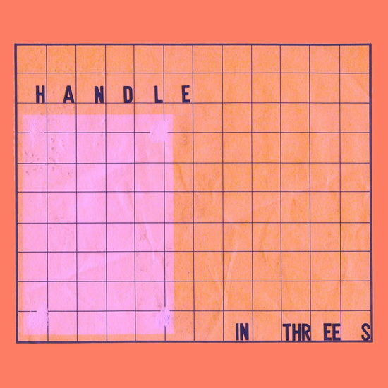 Threes - Handle - Music - UPSET THE RHYTHM - 0828887112711 - March 6, 2020