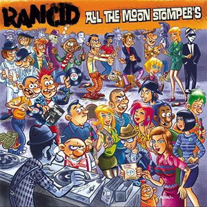 Rancid · All The Moonstompers (CD) [Limited edition] (2015)