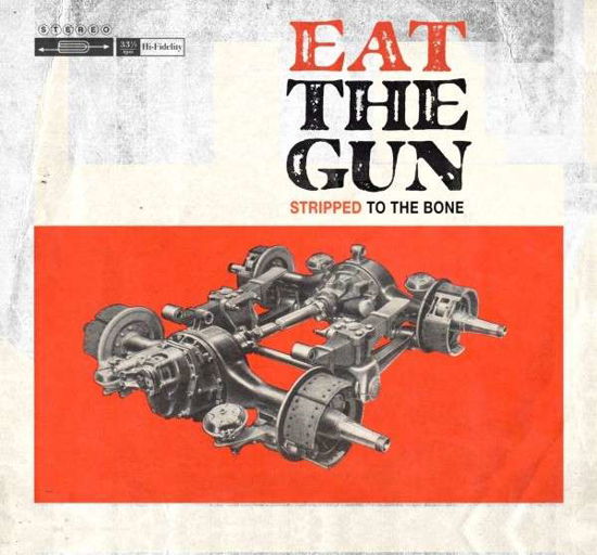 Cover for Eat The Gun · Stripped to the Bone (LP/CD) (2013)