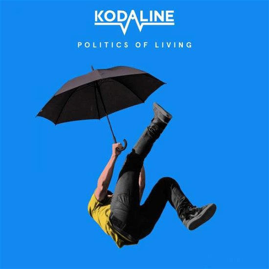 Politics Of Living - Kodaline - Musik - B-UNIQUE - 0889854580711 - 28. September 2018