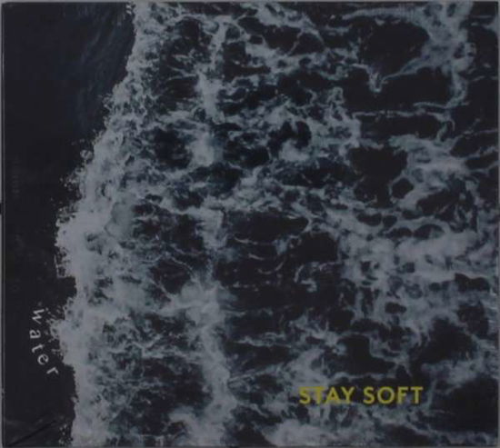 Cover for Stay Soft · Water (CD) (2021)