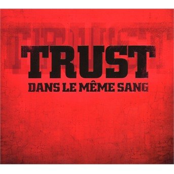 Cover for Trust · Dans Le Meme Sang (CD) (2018)