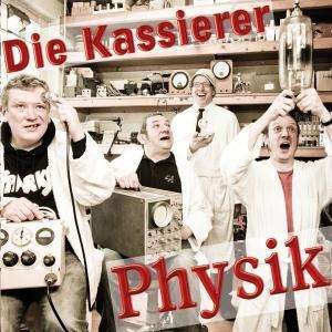 Physik - Die Kassierer - Musik - TEENAGE REBEL - 4024572452711 - 24. september 2010