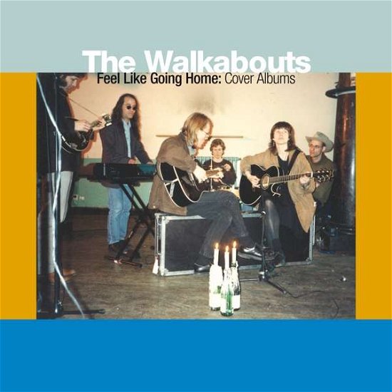 Cover for Walkabouts · Feel Like Going Home (LP) [Box set] (2022)