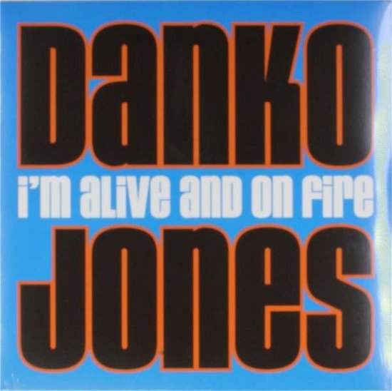 Cover for Danko Jones · I'm Alive And On Fire (LP) (2015)