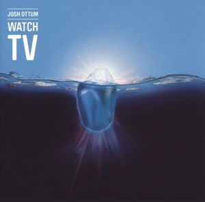 Cover for Josh Ottum · Watch TV (LP) (2011)