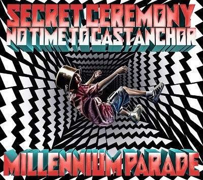 Cover for Millennium Parade · Secret Ceremony/No Time To Cast Anchor (CD) [Japan Import edition] (2022)